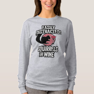 T-shirt Facilement distrait par les écureuils et le vin