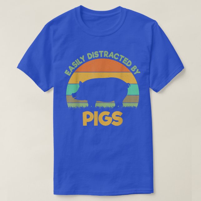 T-shirt Facilement distrait par les éleveurs de cochons de (Design devant)