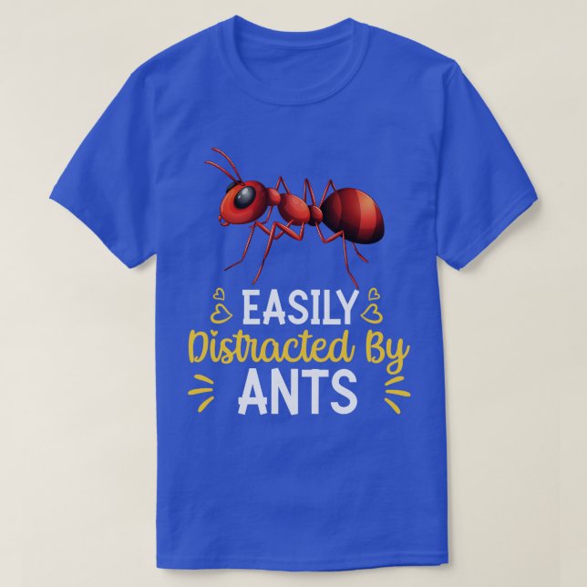 T-shirt Facilement Distrait Par Les fourmis (Design devant)