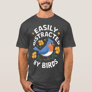T-shirt Facilement distrait par les oiseaux rétro drôle
