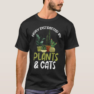 T-shirt Facilement distrait par les plantes et les chats j
