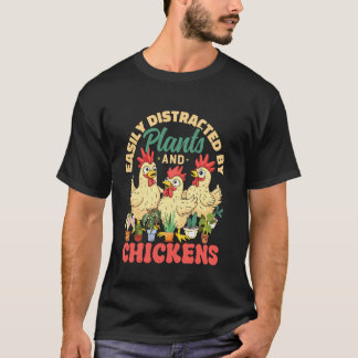 T-shirt Facilement distrait par les plantes et les poules