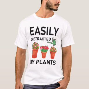 T-shirt facilement distrait par les plantes - Gardener Gar