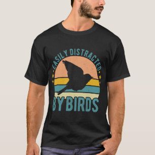 T-shirt Facilement Distrait Par Oiseaux Drôle Observation