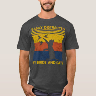 T-shirt Facilement Distrait Par Oiseaux Et Chats Amusant O