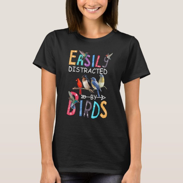 T-shirt Facilement Distrait Par Oiseaux Oiseaux Observatio (Devant)