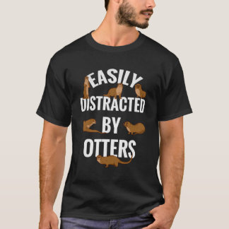 T-shirt Facilement Distrait Par Otter Aime Otter Otter Ott