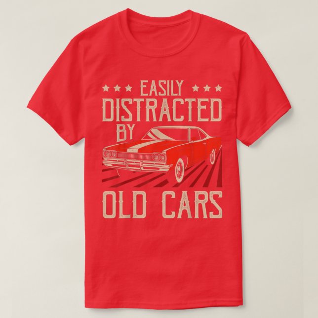 T-shirt Facilement Distrait Par Vieux Voitures Drôle Vinta (Design devant)