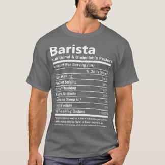 T-shirt Facteurs Nutritionnels Et Incontestables Barista L