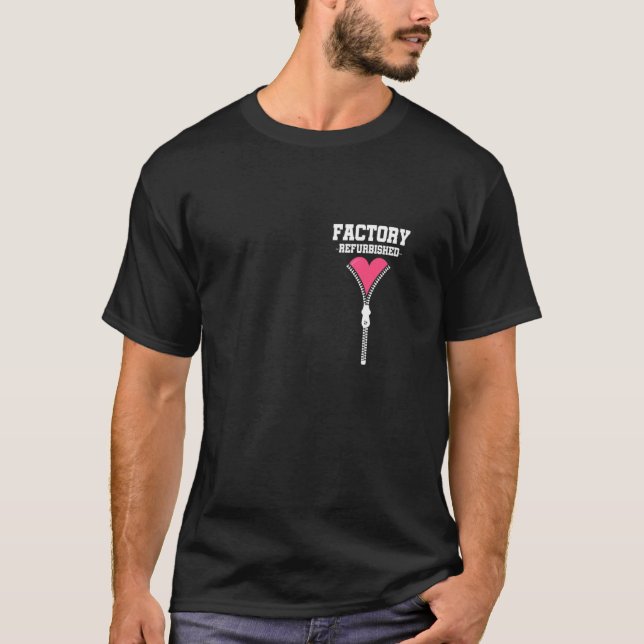 T-shirt Factory Refurbished Open Heart Surgery Recovery (Devant)