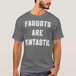 T-shirt Faggots sont fantastiques en blanc cassé