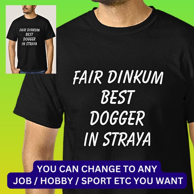 T-shirt Fair Dinkum MEILLEUR DOGGER à Straya (Créateur téléchargé)