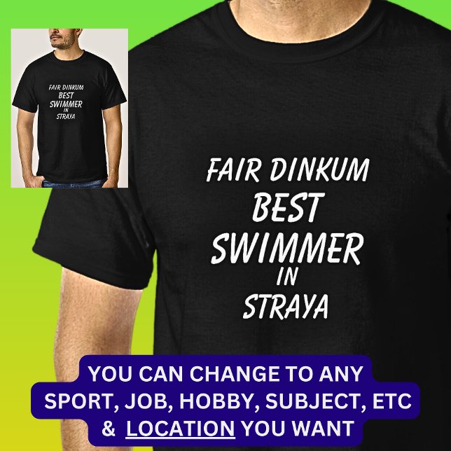 T-shirt Fair Dinkum MEILLEUR NAGE à Straya (Créateur téléchargé)