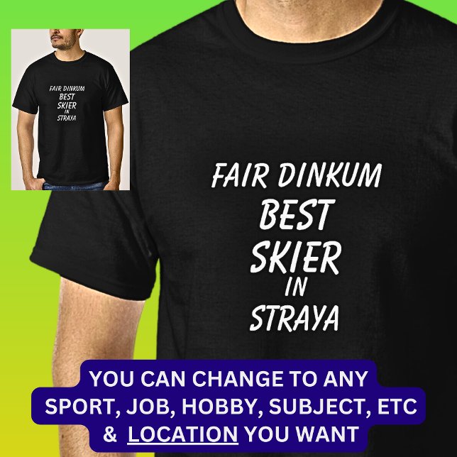 T-shirt Fair Dinkum MEILLEUR SKIER à Straya (Créateur téléchargé)