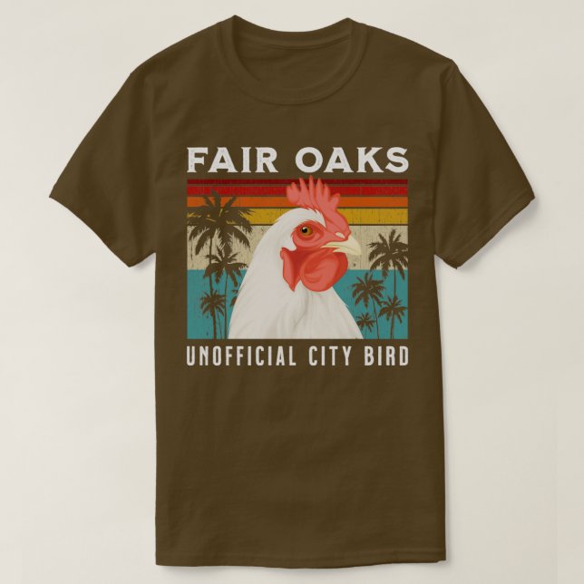 T-shirt Fair Oaks California Unofficial City Bird Souvenir (Design devant)