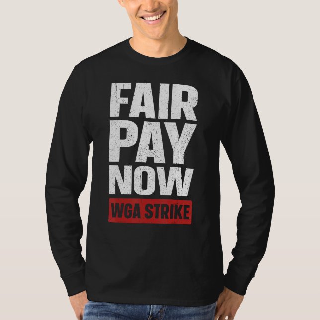 T-shirt Fair Pay Now Writers Guild On Strike Anti AI Chatb (Devant)