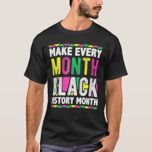 T-shirt Faire chaque mois Mois de l'histoire noire 2022