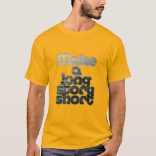 T-shirt Faire court récit