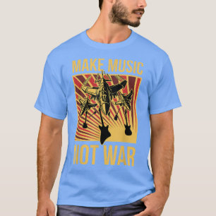 T-shirt Faire de la musique pas la guerre