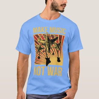 T-shirt Faire de la musique pas la guerre