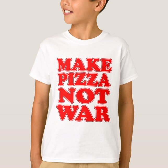 T-shirt Faire de la pizza pas la guerre (Devant)