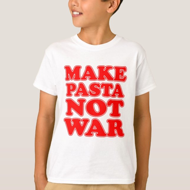 T-shirt Faire des pâtes pas la guerre (Devant)