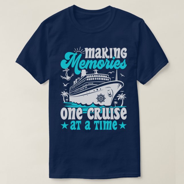T-shirt Faire Des Souvenirs Une Croisière À La Fois Cool C (Design devant)