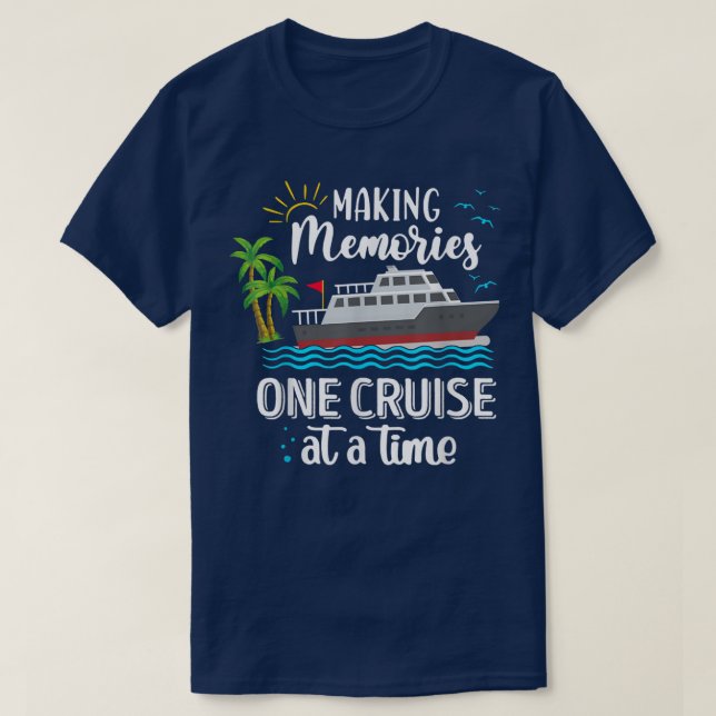T-shirt Faire Des Souvenirs Une Croisière À La Fois Love C (Design devant)