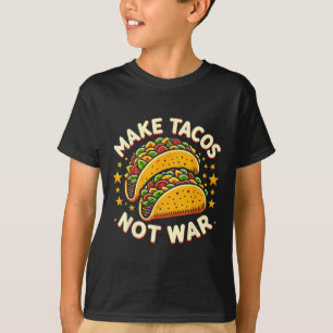 T-shirt Faire des Tacos pas de guerre Tacos Cadeaux Drôle