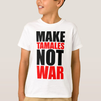 T-SHIRT FAIRE DES TAMALES