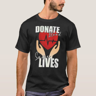 T-shirt Faire don de sang Sauver des vies Économie de vie