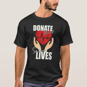 T-shirt Faire don de sang Sauver des vies Économie de vie 
