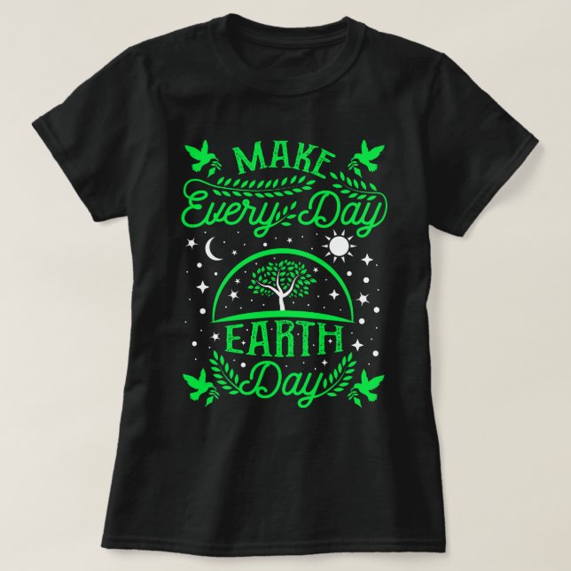 T-shirt Faire du Jour des terres quotidien (Design devant)
