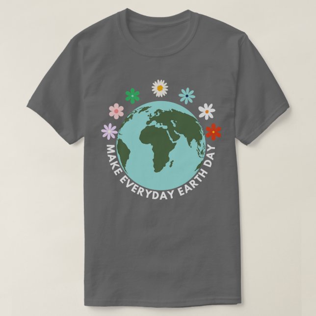 T-shirt Faire du Jour des terres quotidien (Design devant)