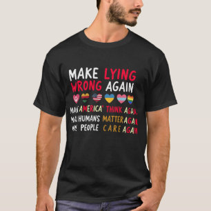 T-shirt Faire du mensonge à nouveau un tort Chemise - Sarc