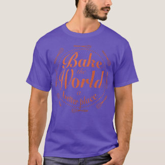 T-shirt Faire du monde un meilleur endroit 4