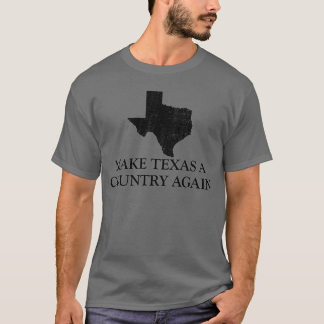 T-shirt Faire du Texas un pays à nouveau Texas Secede Texi (Devant)