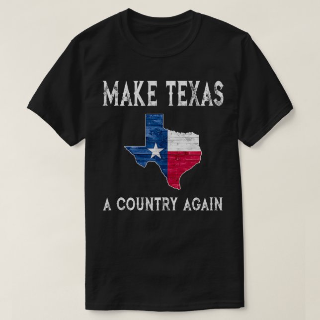 T-shirt Faire du Texas un pays une fois de plus Sécession  (Design devant)