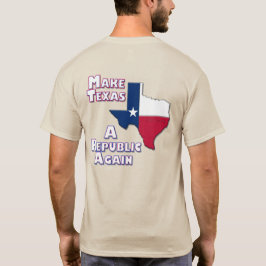 T-shirt Faire du Texas une république