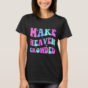 T-shirt Faire le ciel bondé Mignonne adolescente chrétienn