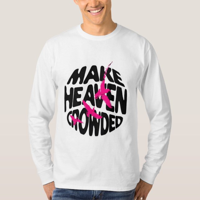 T-shirt Faire le paradis encombré - Tee Inspirationnelle (Devant)