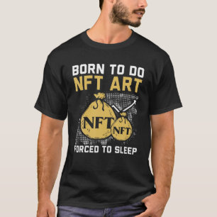 T-shirt Faire NFT Art Crypto non fongible Token Cryptocurr