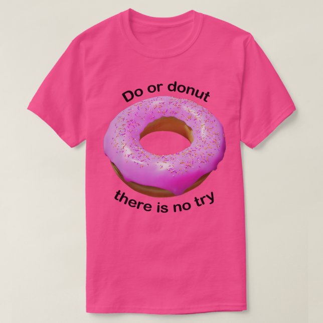 T-shirt Faire Ou Ne Pas Faire Rose (Design devant)