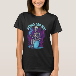 T-shirt faire papa doin papa crap faire papa shirt tee cul