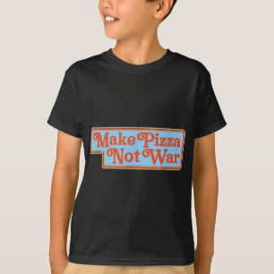 T-shirt Faire Pizza pas la chemise de guerre drôle 80s Ret