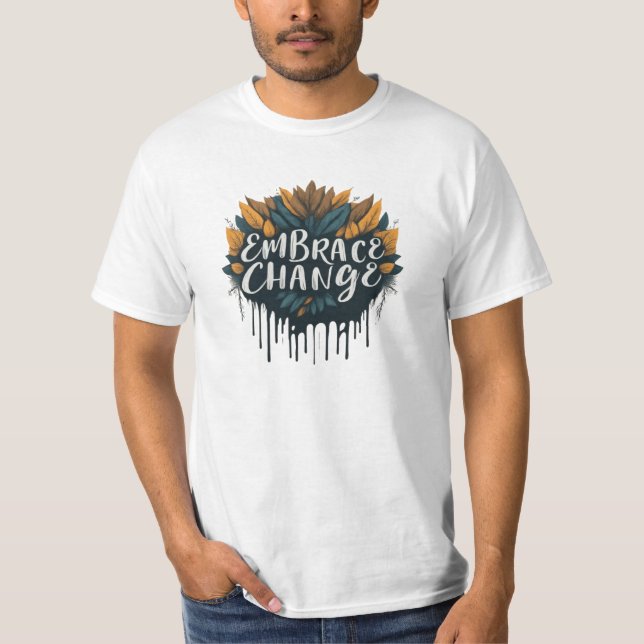 T-shirt Faire place au changement (Devant)