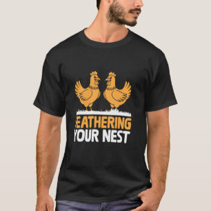 T-shirt Faire son nid Élevage de bétail Ferme de poules Œu