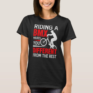 T-shirt Faire un BMX vous rend différent du reste BM