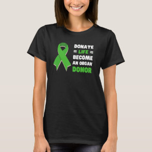 T-shirt Faire un don de vie Devenir un don d'organe donate