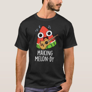 T-shirt Faire une mélodie drôle de melon Jeu de mots sur l